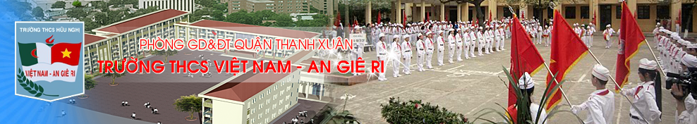 Trường THCS công lập quận Thanh Xuân, Việt Nam - Angieri (Ảnh: website nhà trường)