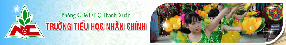 Trường Tiêu học công lập quận Thanh Xuân, Nhân Chính(Ảnh: website nhà trường)