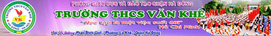 Văn Khê - Trường THCS công lập quận Hà Đông (Ảnh: website nhà trường)