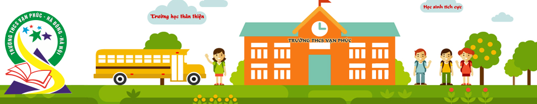 Vạn Phúc - Trường THCS công lập quận Hà Đông (Ảnh: website nhà trường)