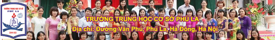 Phú La - trường THCS công lập quận Hà Đông (Ảnh: website nhà trường)
