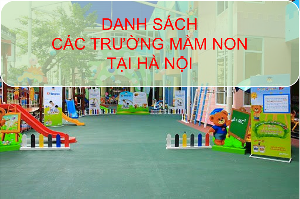 Danh mục tổng hợp thông tin các trường mầm non tại Hà Nội