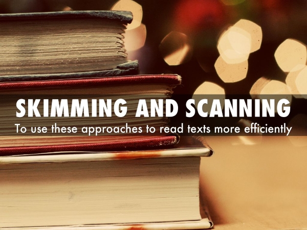 Skimming, Scanning: 2 kỹ năng đọc hiểu quan trọng khi học tiếng Anh (Ảnh: tài liệu ielts speaking)