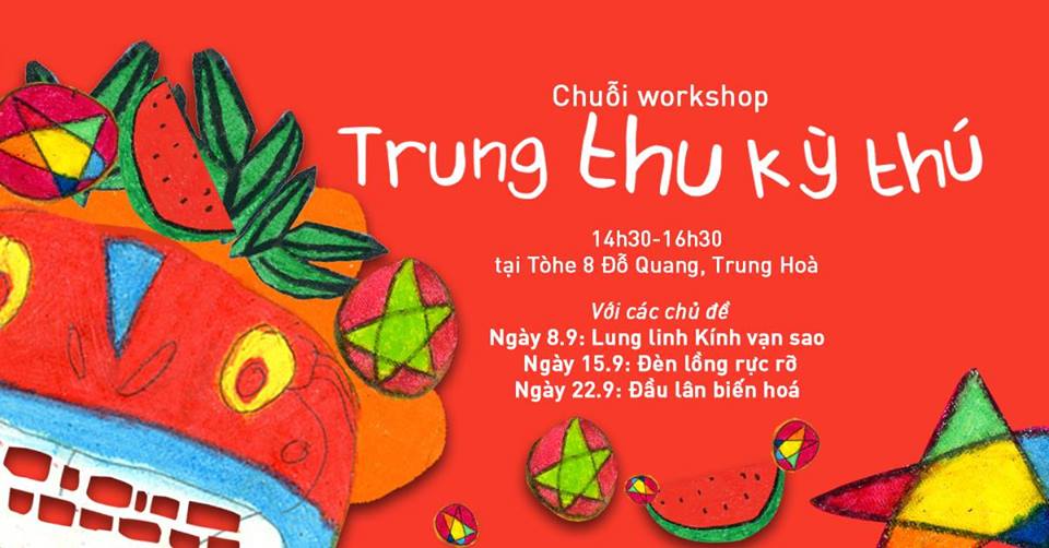 TRUNG THU KỲ THÚ - Series workshop dành cho các bạn nhỏ (Ảnh: FB sự kiện)