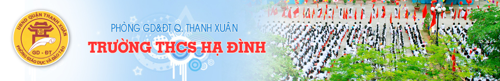 Trường THCS công lập quận Thanh Xuân, Hạ Đình (Ảnh: website nhà trường)