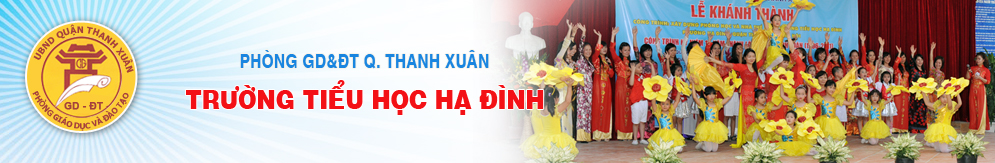 Trường Tiểu học công lập quận Thanh Xuân, Hạ Đình (Ảnh: website nhà trường)