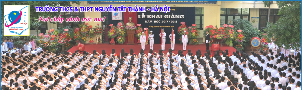 Trường Nguyễn Tất Thành - Hà Nội (Ảnh: website nhà trường)